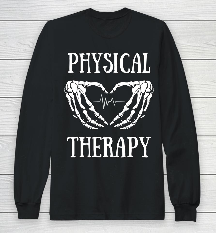 Physical Therapy Skeleton Hand Heartbeat Halloween Pt Long Sleeve T-Shirt