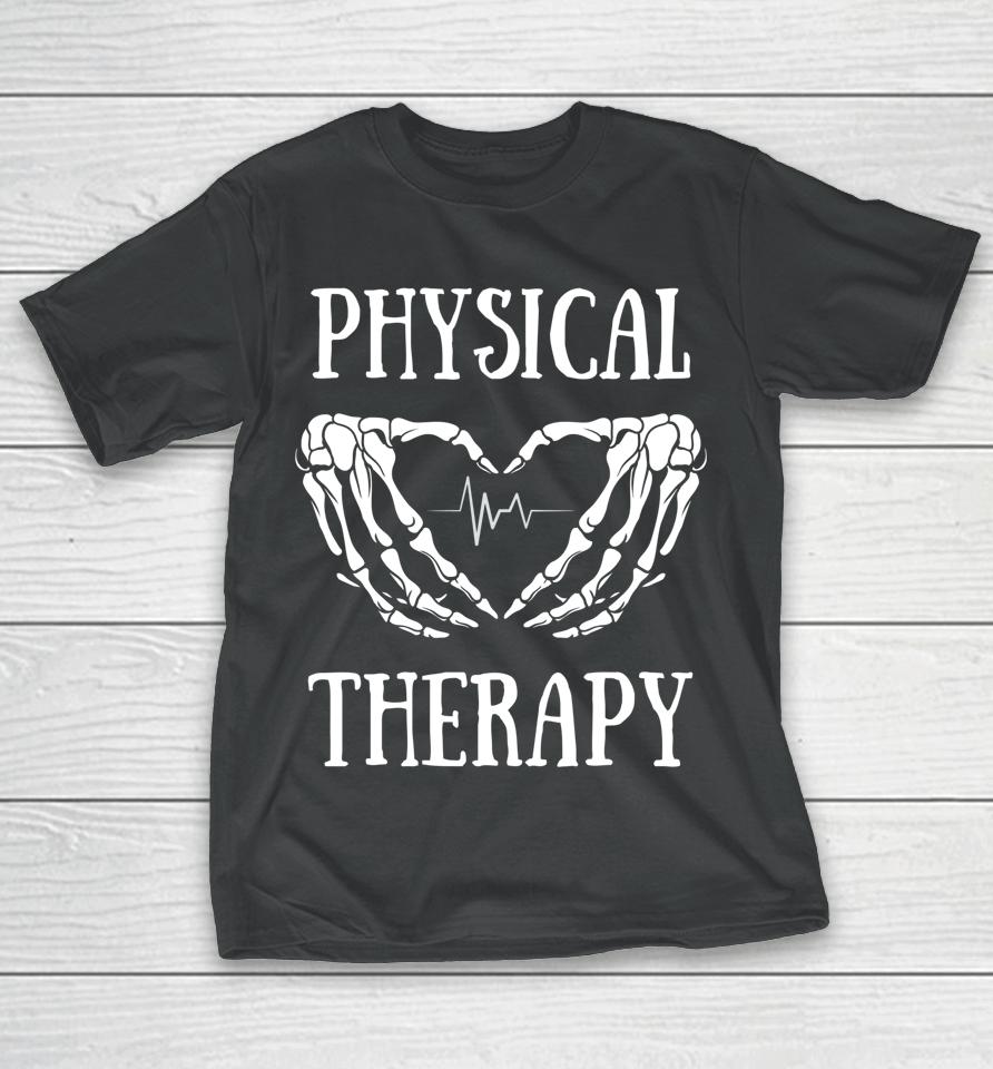 Physical Therapy Skeleton Hand Heartbeat Halloween Pt T-Shirt