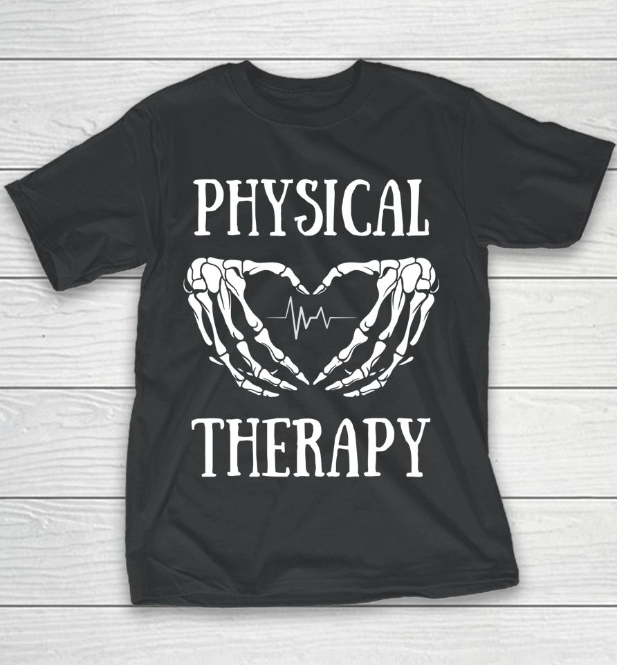 Physical Therapy Skeleton Hand Heartbeat Halloween Pt Youth T-Shirt