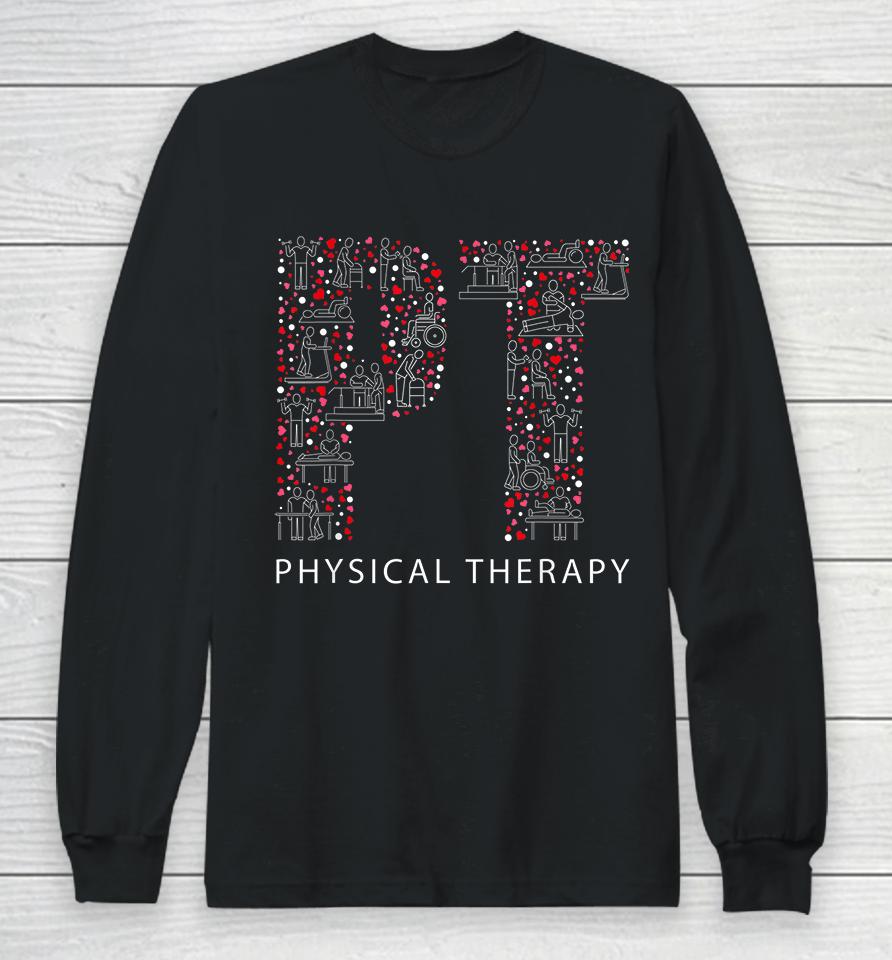 Physical Therapy Valentine Day Family Matching Long Sleeve T-Shirt