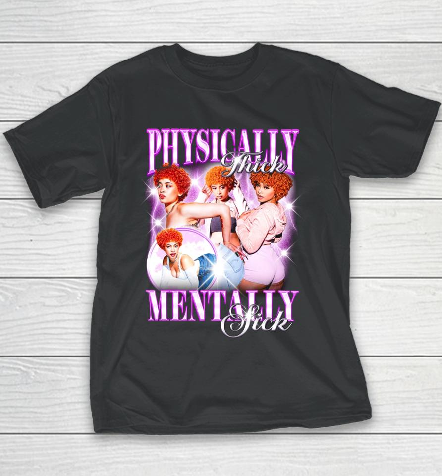 Physically Thick Mentally Sick Youth T-Shirt