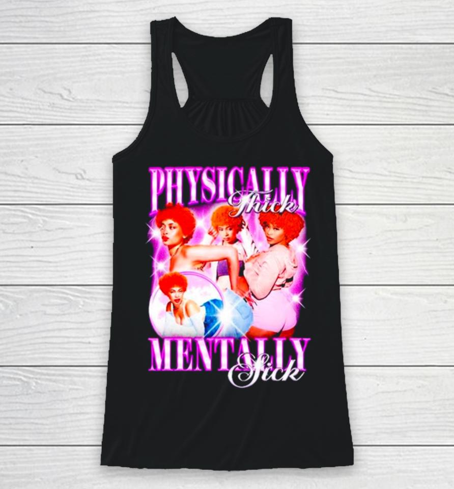 Physically Thick Mentally Sick Racerback Tank