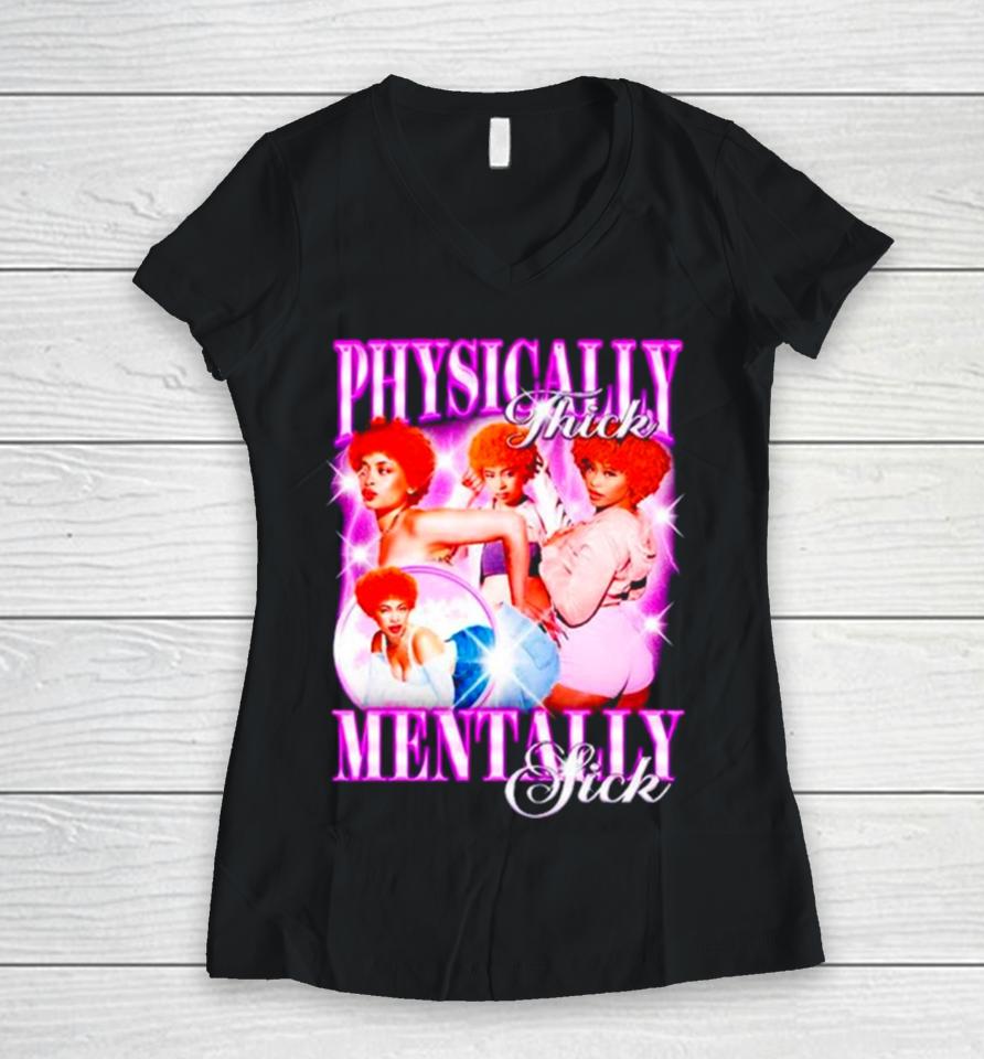 Physically Thick Mentally Sick Women V-Neck T-Shirt
