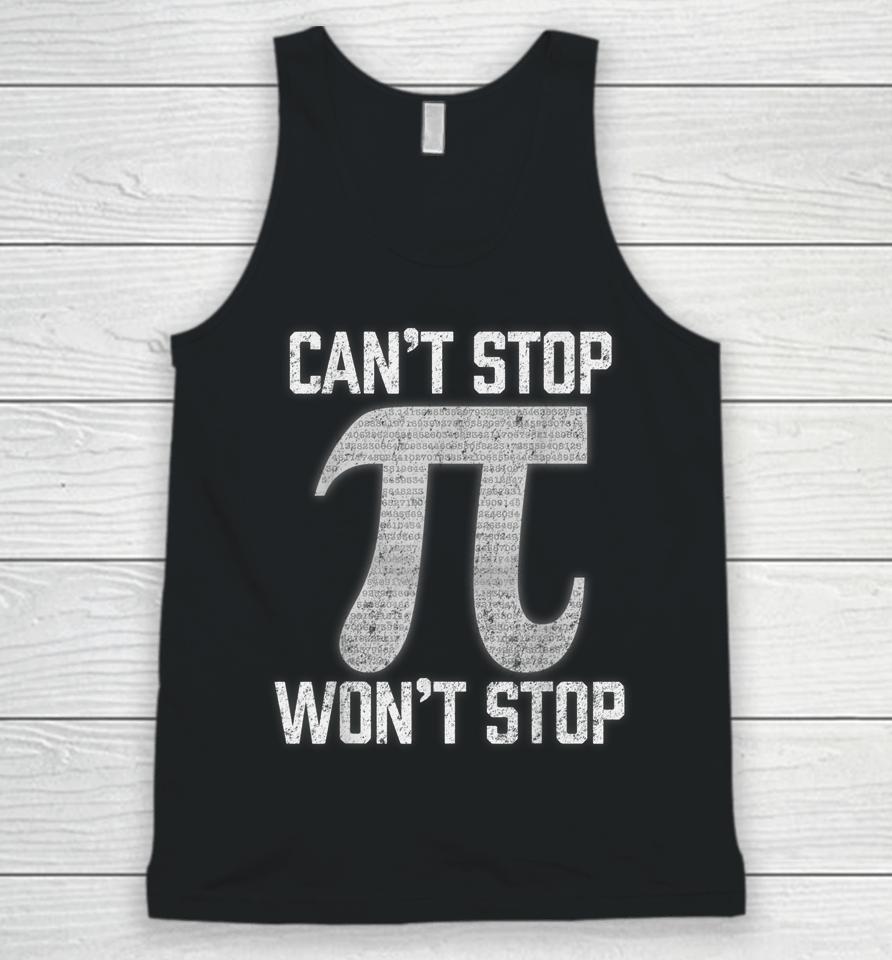 Pi Can't Stop Won't Stop Pi Day Unisex Tank Top