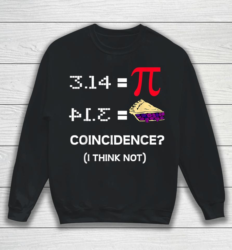 Pi Day 3,14 Pi Symbol Science And Math Teacher Gift Sweatshirt