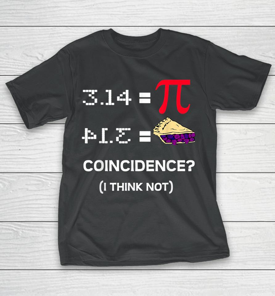 Pi Day 3,14 Pi Symbol Science And Math Teacher Gift T-Shirt