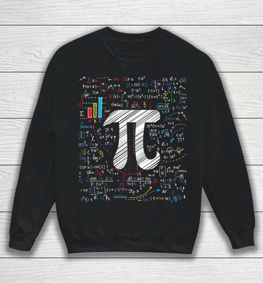 Pi Day Math Equation Teacher Student Geek Gifts Sweatshirt