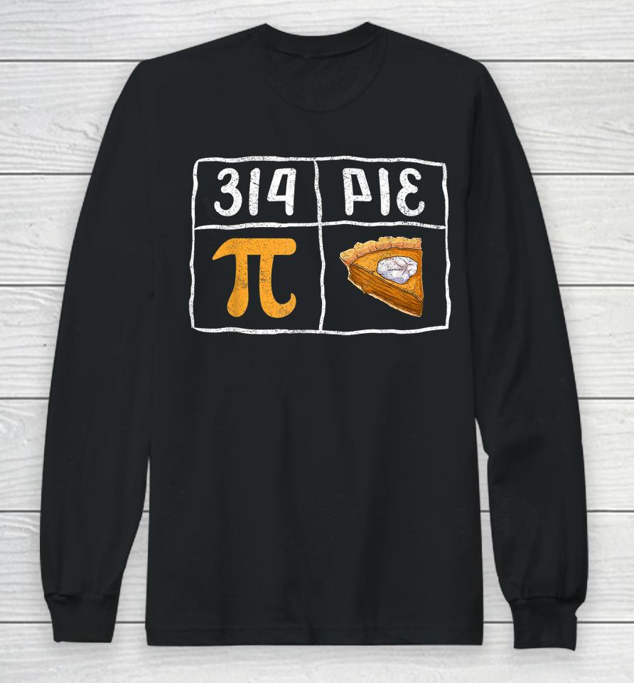 Pi Day Math Teachers Pi Symbol Pie Long Sleeve T-Shirt