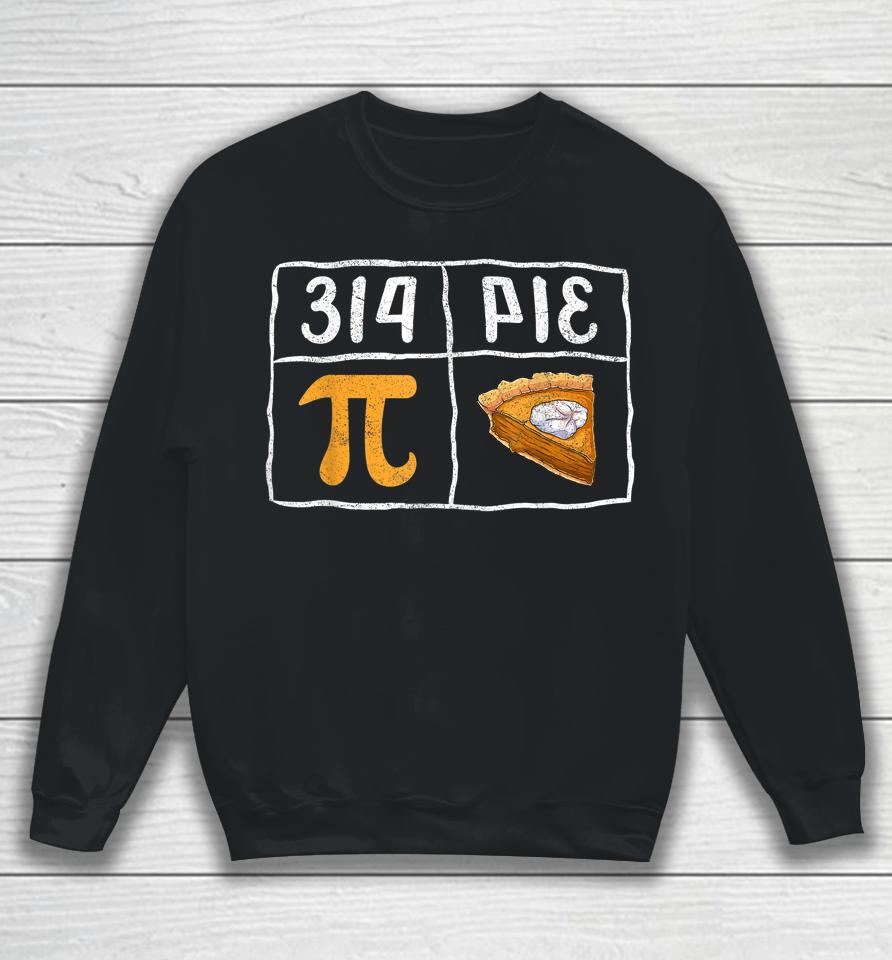 Pi Day Math Teachers Pi Symbol Pie Sweatshirt