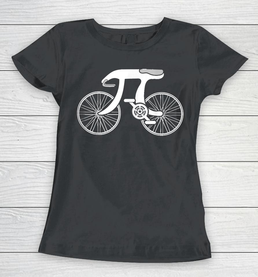 Pi Day Pi Cycle Bicycle Bike Math Symbol 3 14 Cyclist Pun Women T-Shirt