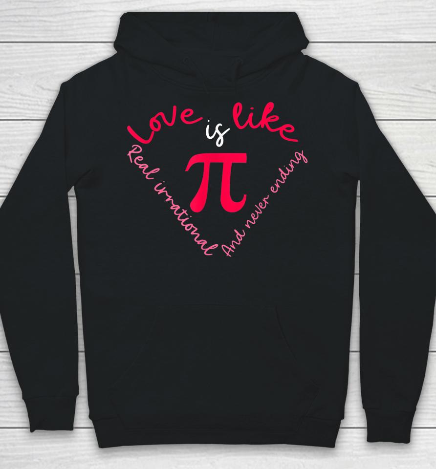 Pi Math Science Pi Day Valentine's Day Hoodie