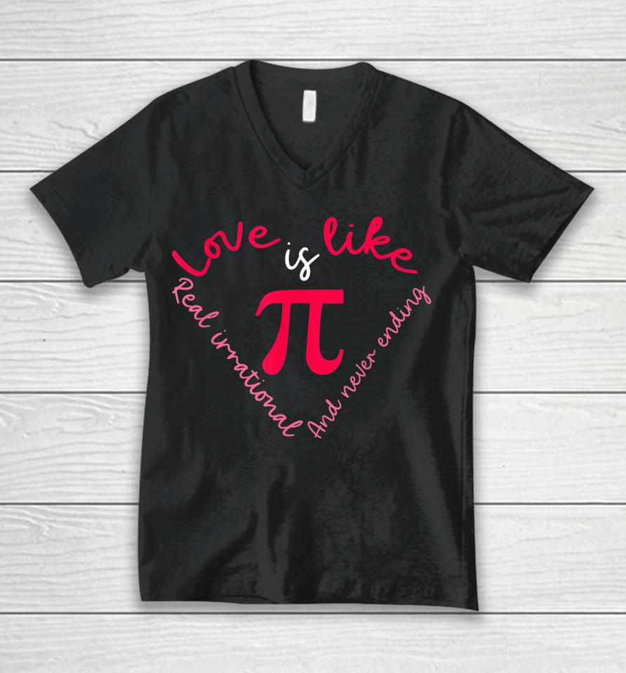 Pi Math Science Pi Day Valentine's Day Unisex V-Neck T-Shirt
