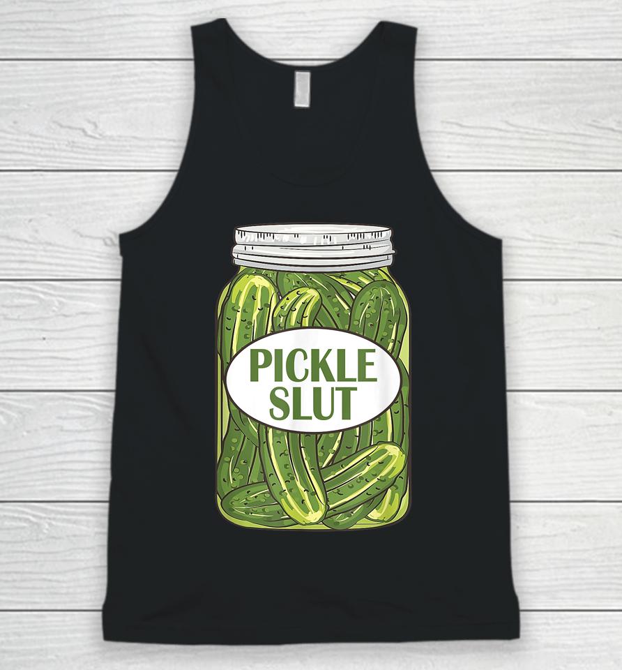 Pickle Slut Who Loves Pickles Apaprel Unisex Tank Top