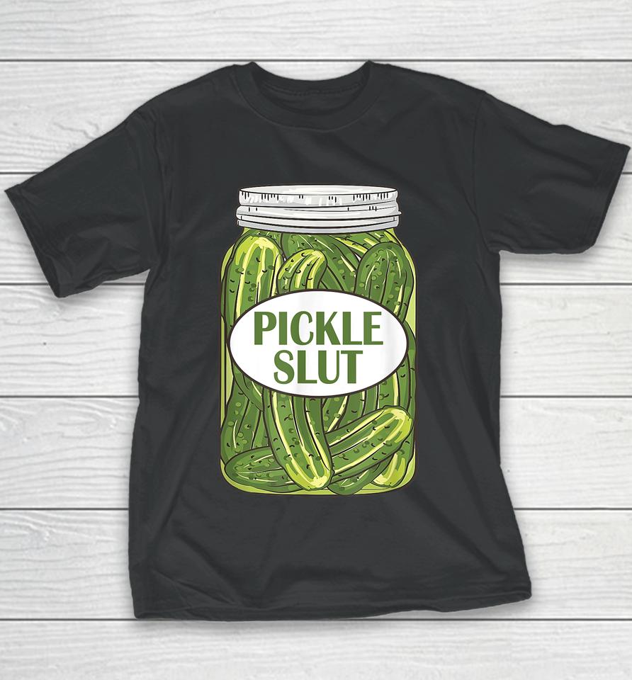 Pickle Slut Who Loves Pickles Apaprel Youth T-Shirt