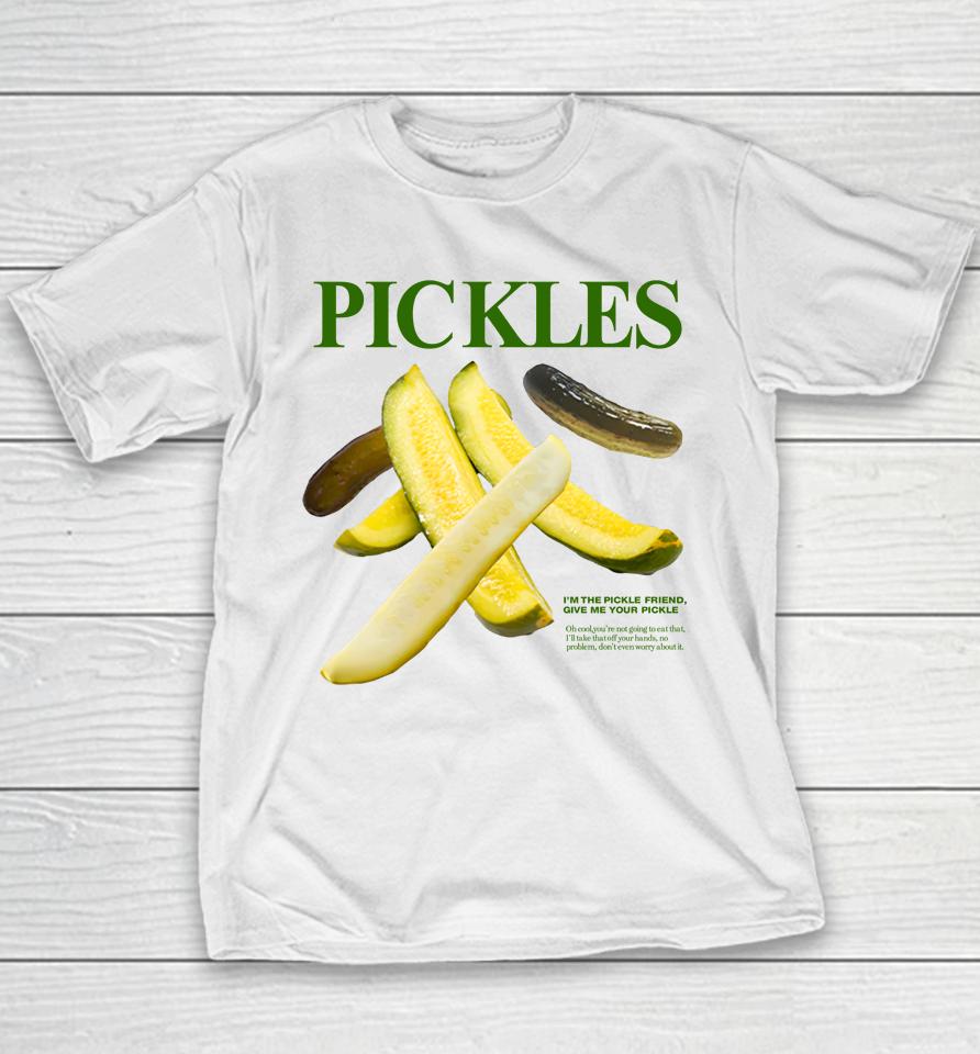 Pickles I'm Pickle Friend Give Me Your Pickle Youth T-Shirt