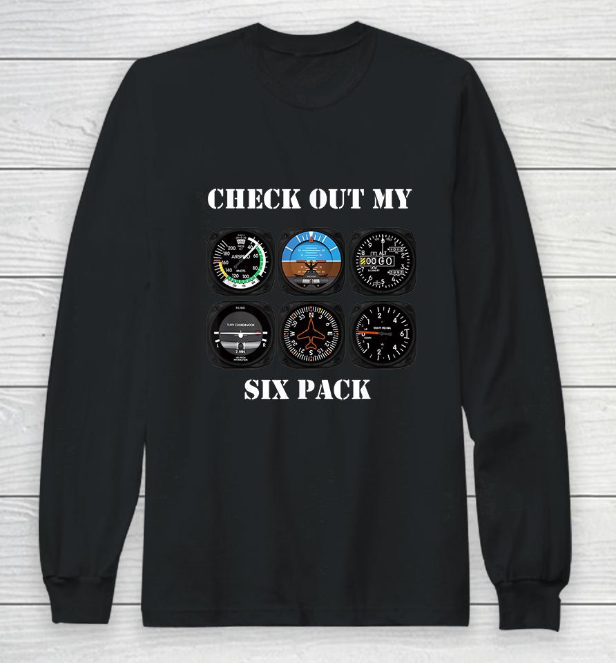 Pilot Aviation Check Out My Six Pack Flying Airplane Long Sleeve T-Shirt
