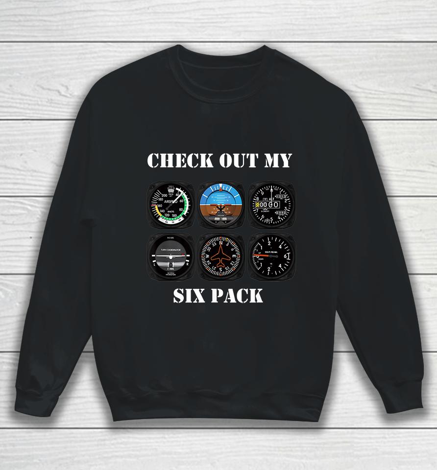 Pilot Aviation Check Out My Six Pack Flying Airplane Sweatshirt