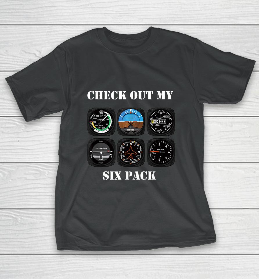 Pilot Aviation Check Out My Six Pack Flying Airplane T-Shirt