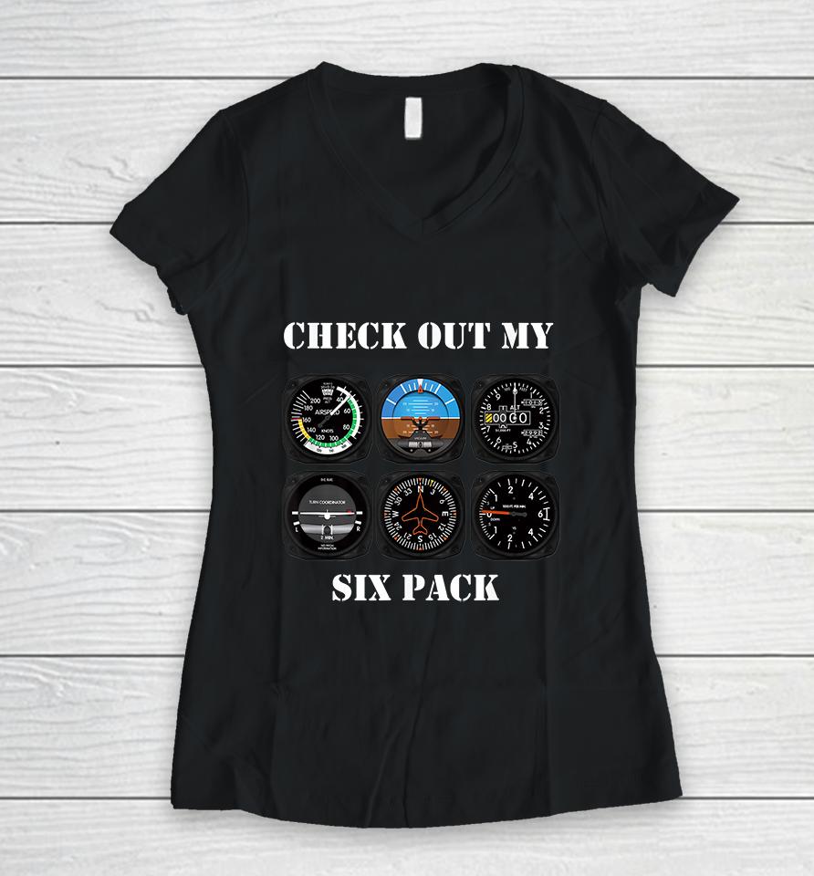 Pilot Aviation Check Out My Six Pack Flying Airplane Women V-Neck T-Shirt