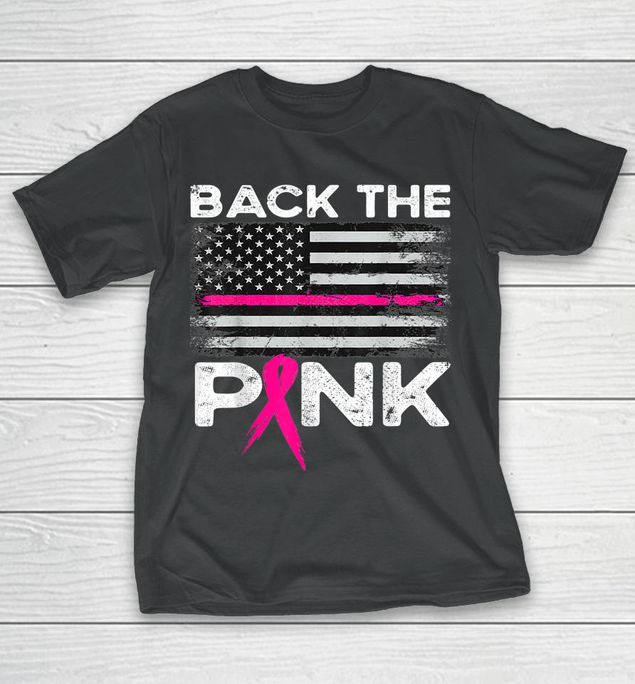 Pink Breast Cancer Awareness American Flag Back The Pink T-Shirt