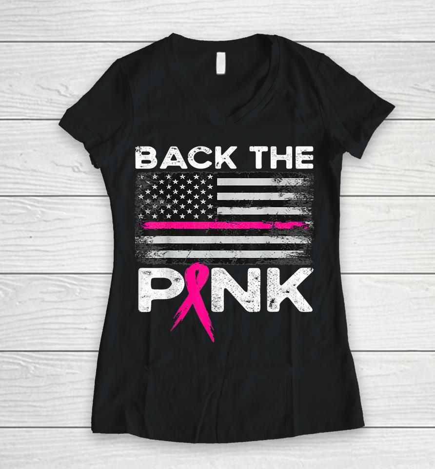 Pink Breast Cancer Awareness American Flag Back The Pink Women V-Neck T-Shirt
