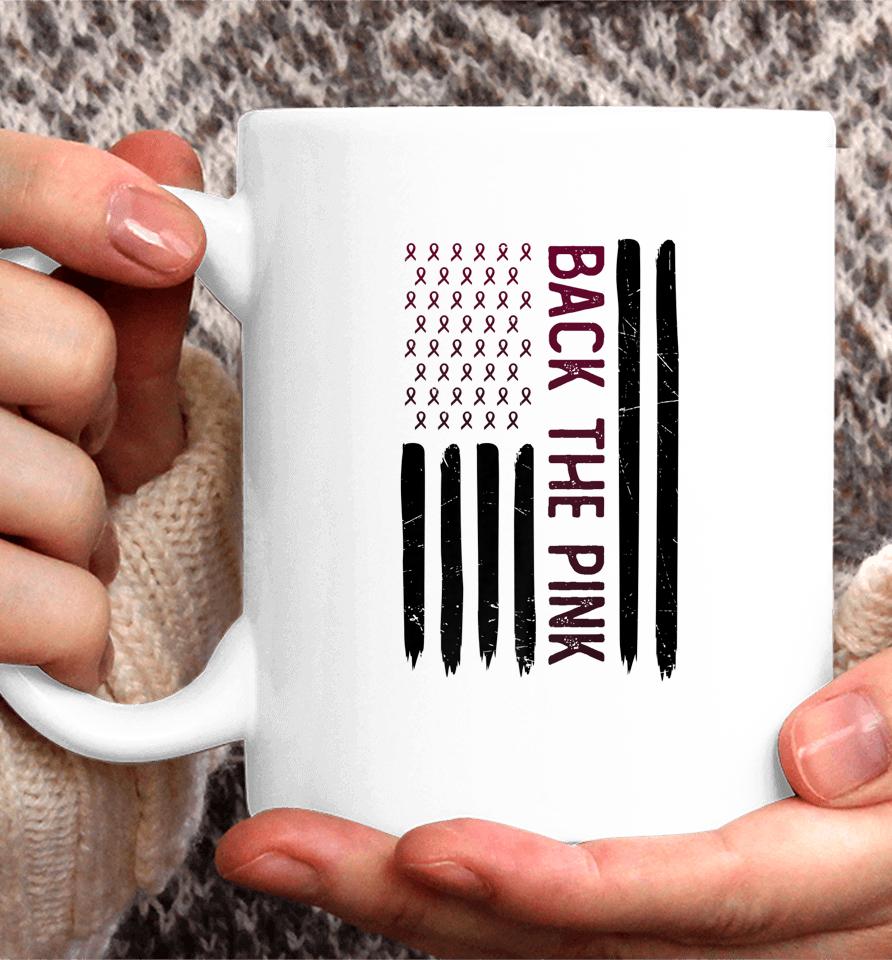 Pink Breast Cancer Awareness American Flag Back The Pink Coffee Mug