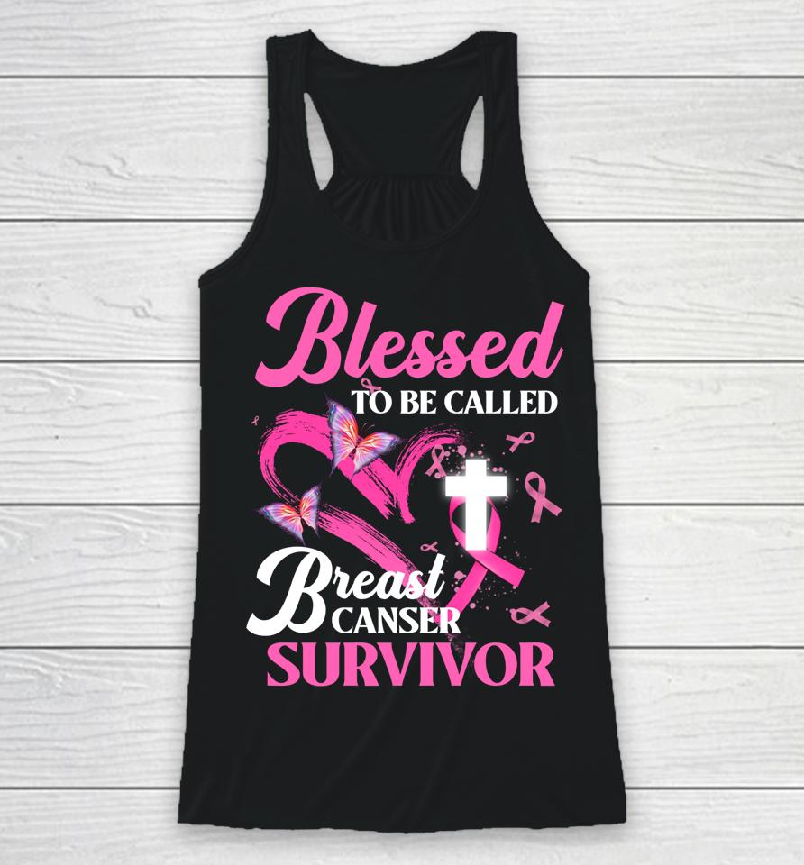 Pink Butterfly Blessed To Be Called Breast Cancer Survivor Racerback Tank