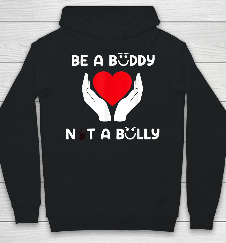 Pink Day Be A Buddy Not A Bully Anti Bullying Day Hoodie