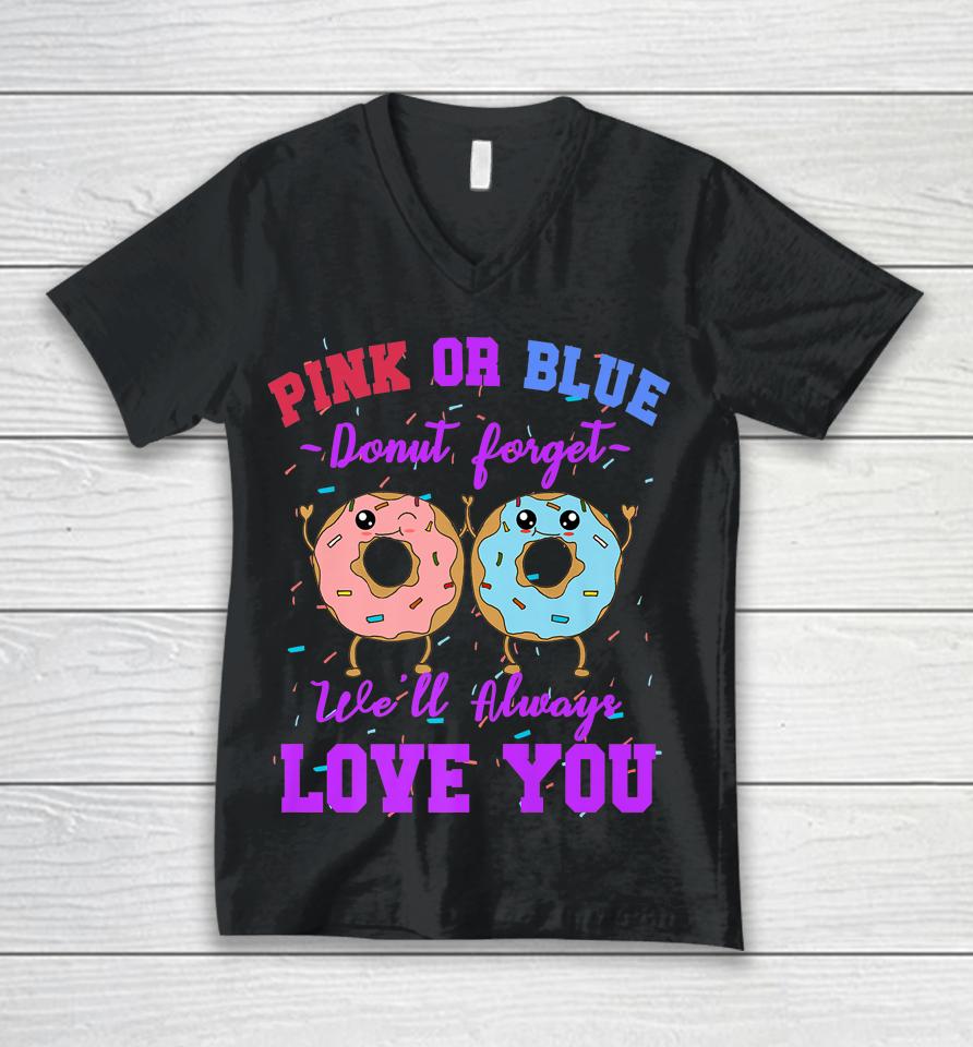 Pink Or Blue Donut Forget We Love You Gender Reveal Quote Unisex V-Neck T-Shirt