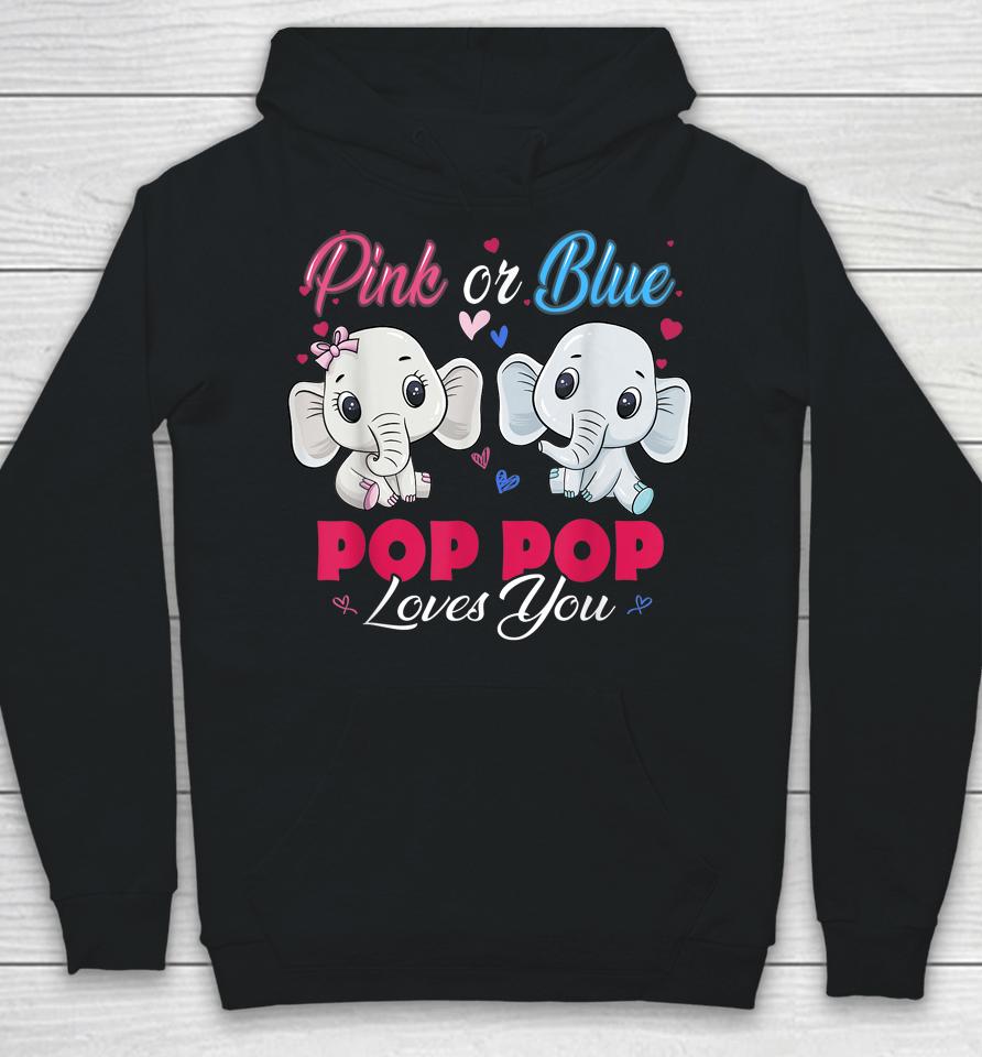 Pink Or Blue Elephants Pop Pop Loves You Baby Shower Gender Hoodie