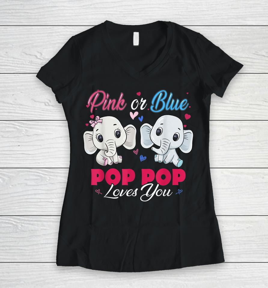 Pink Or Blue Elephants Pop Pop Loves You Baby Shower Gender Women V-Neck T-Shirt