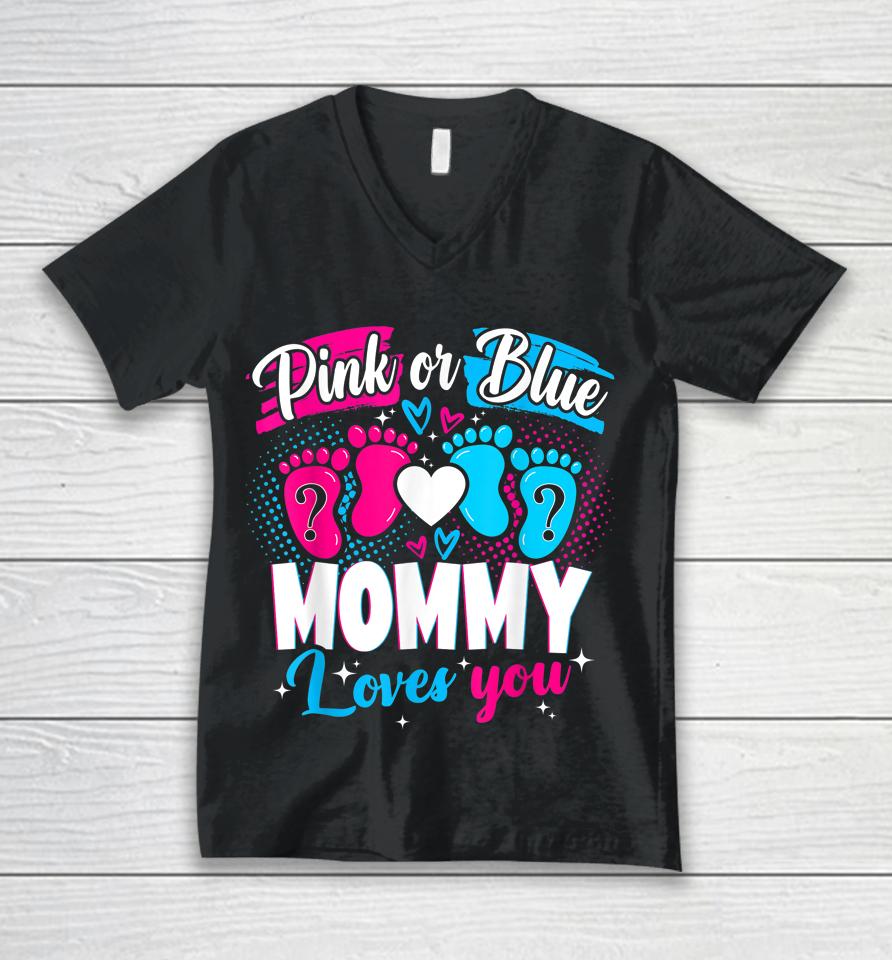Pink Or Blue Mommy Loves You Baby Gender Reveal Party Shower Unisex V-Neck T-Shirt
