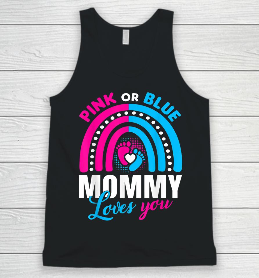 Pink Or Blue Mommy Loves You Unisex Tank Top