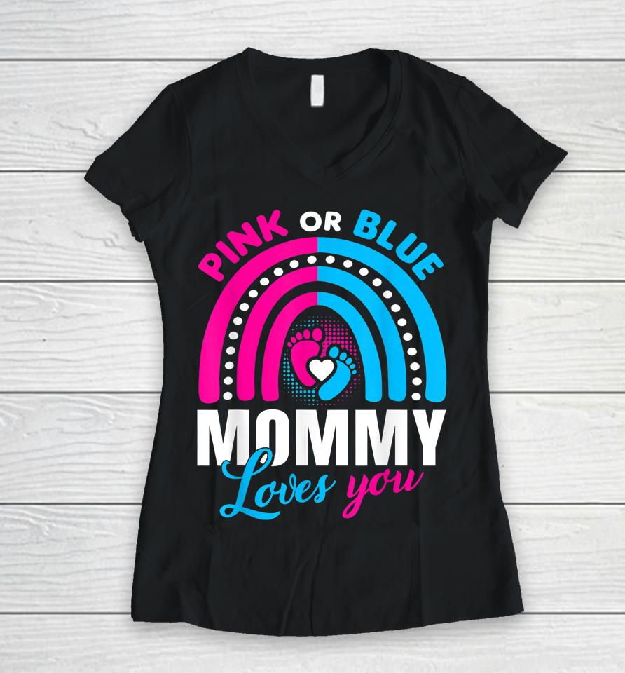 Pink Or Blue Mommy Loves You Women V-Neck T-Shirt