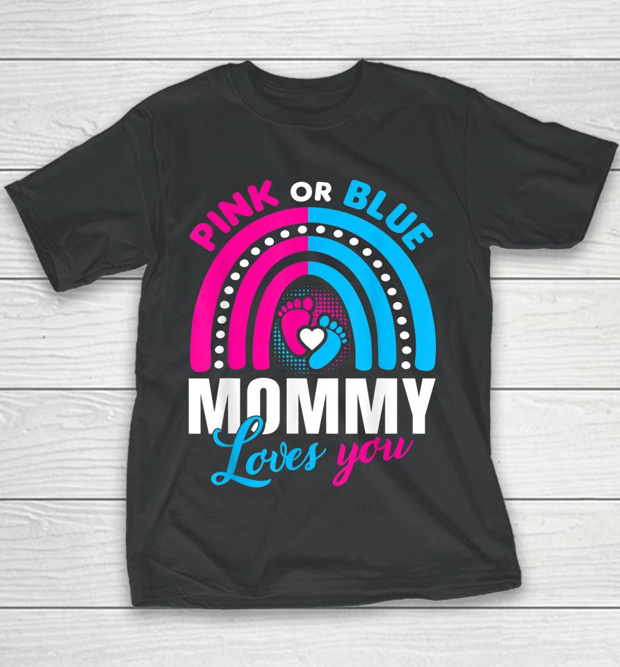 Pink Or Blue Mommy Loves You Youth T-Shirt