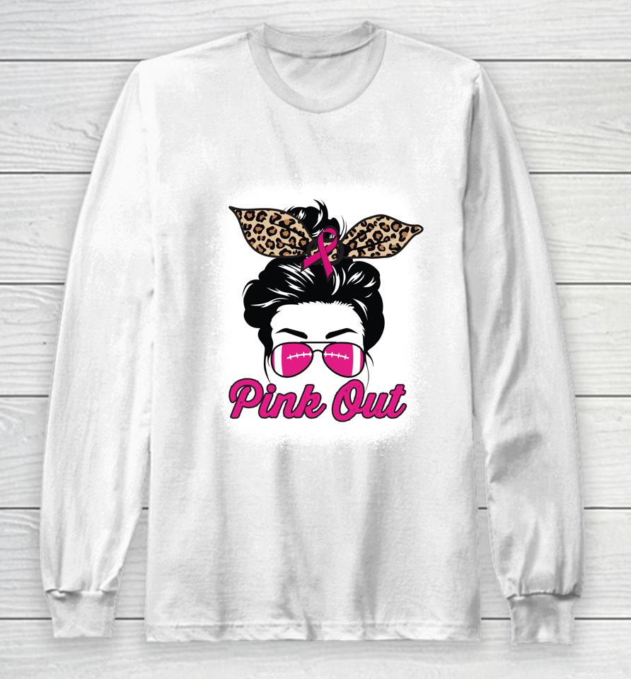 Pink Out Breast Cancer Awareness Football Bleached Messy Bun Long Sleeve T-Shirt