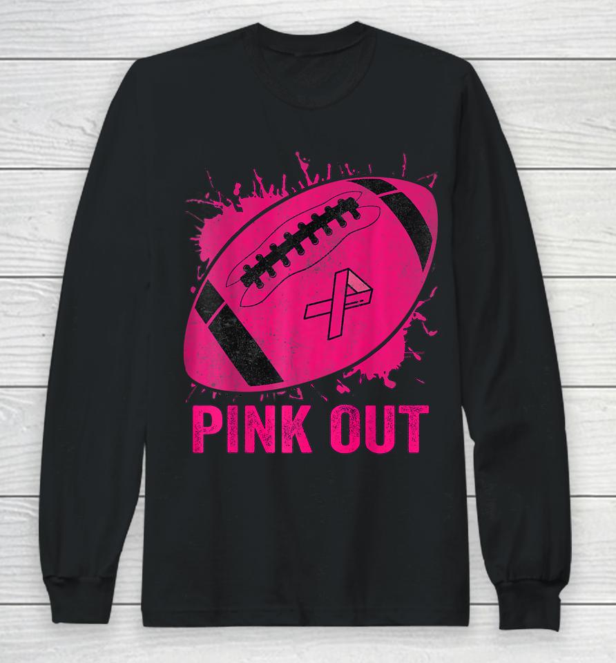 Pink Out Breast Cancer Awareness Football Breast Cancer Long Sleeve T-Shirt