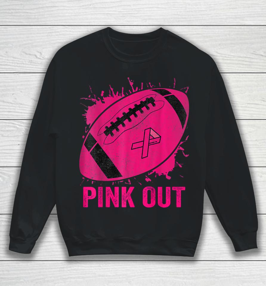 Pink Out Breast Cancer Awareness Football Breast Cancer Sweatshirt