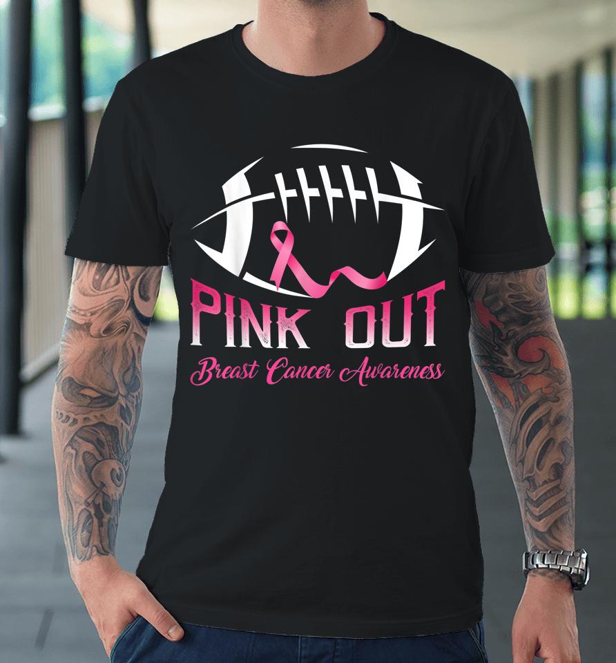Pink Out Breast Cancer Awareness Football Premium T-Shirt