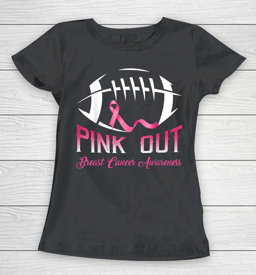 Pink Out Breast Cancer Awareness Football Women T-Shirt