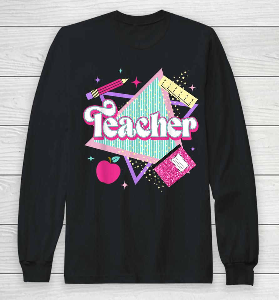 Pink Teacher 90S With Apple Ruler Pencil Book Back To School Long Sleeve T-Shirt
