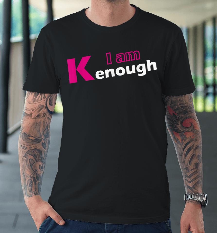 |Pinky I'm Ken I Am Ken Funny Enough Premium T-Shirt