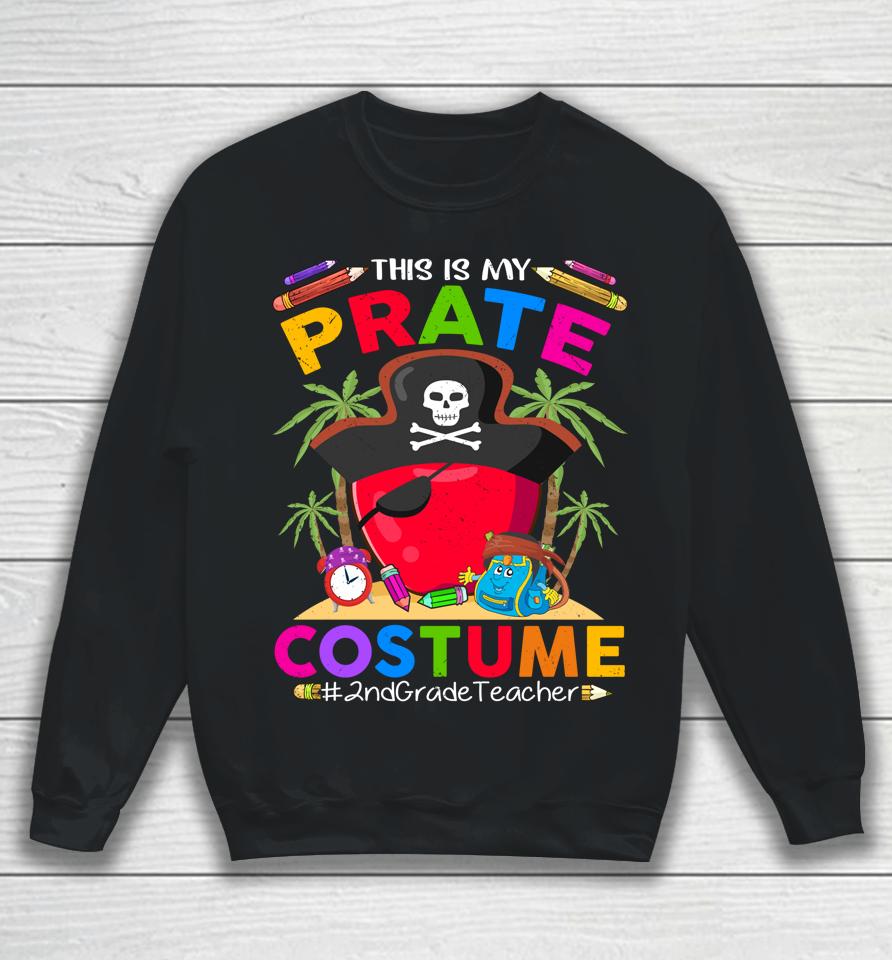 Pirate 2Nd Grade Teacher Spooky Halloween Costume Pirate Day Sweatshirt
