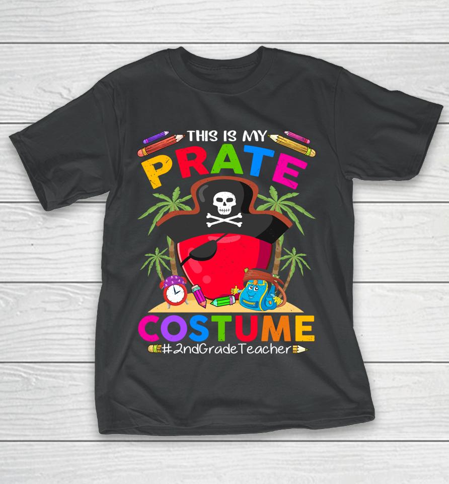 Pirate 2Nd Grade Teacher Spooky Halloween Costume Pirate Day T-Shirt