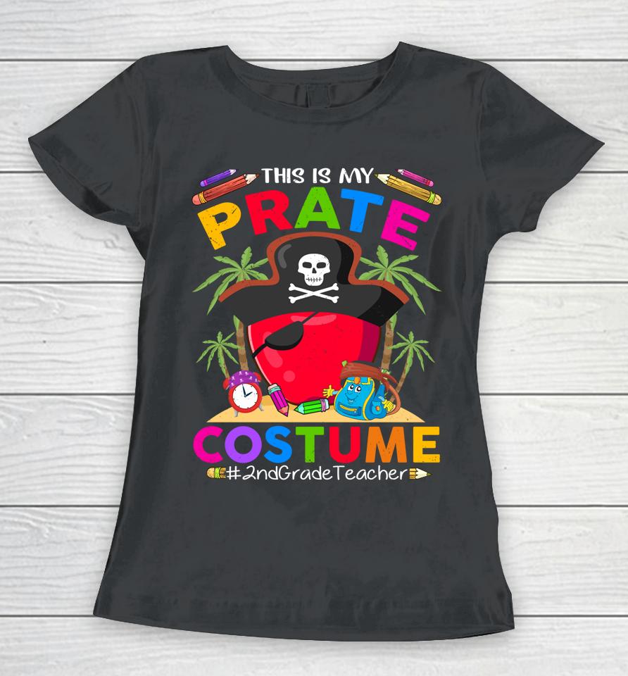 Pirate 2Nd Grade Teacher Spooky Halloween Costume Pirate Day Women T-Shirt