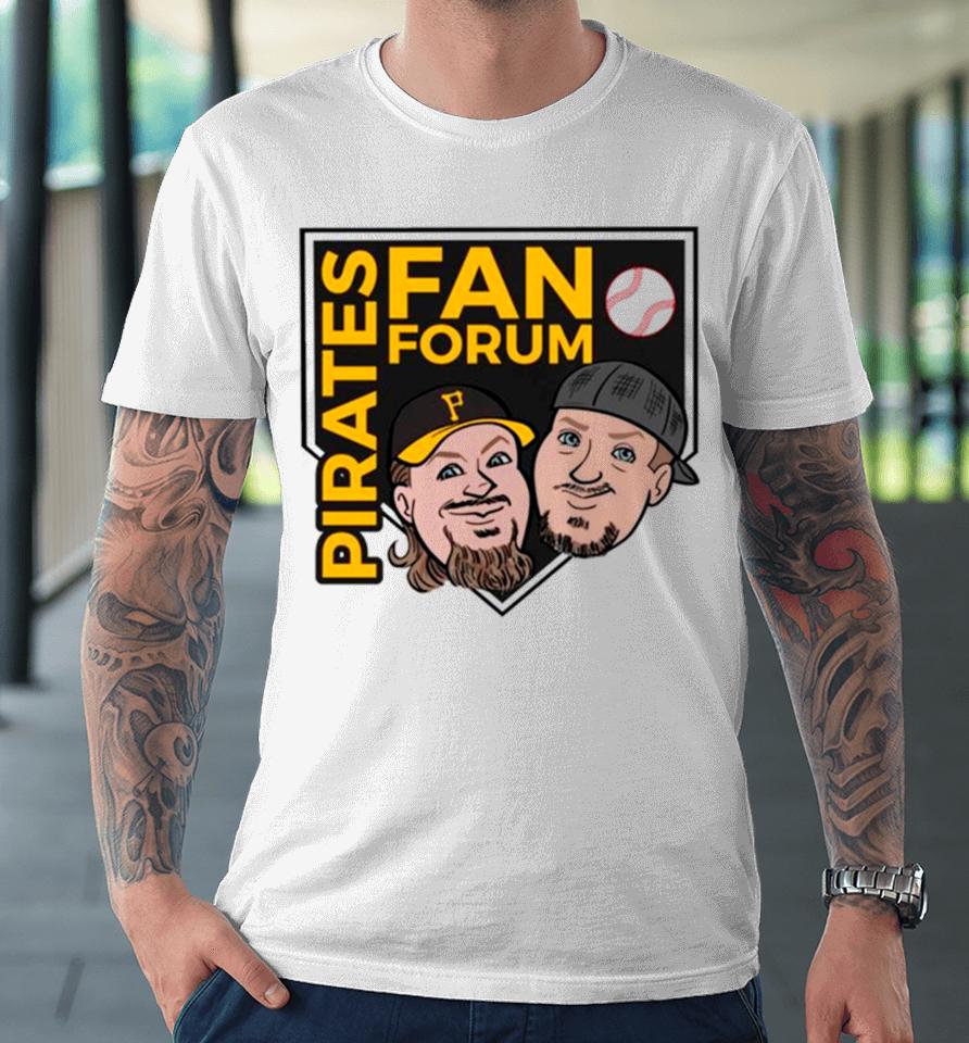 Pirates Fan Forun Baseball Mlb Premium T-Shirt