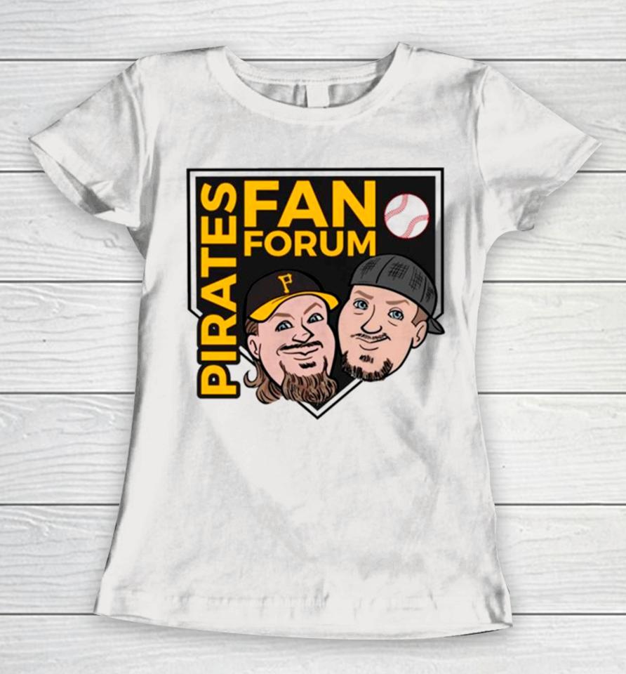Pirates Fan Forun Baseball Mlb Women T-Shirt