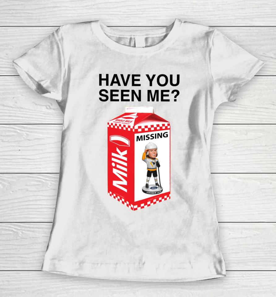 Pittsburgh Penguins Have You Seen Me Missing Milk Jaromír Jágr Women T-Shirt