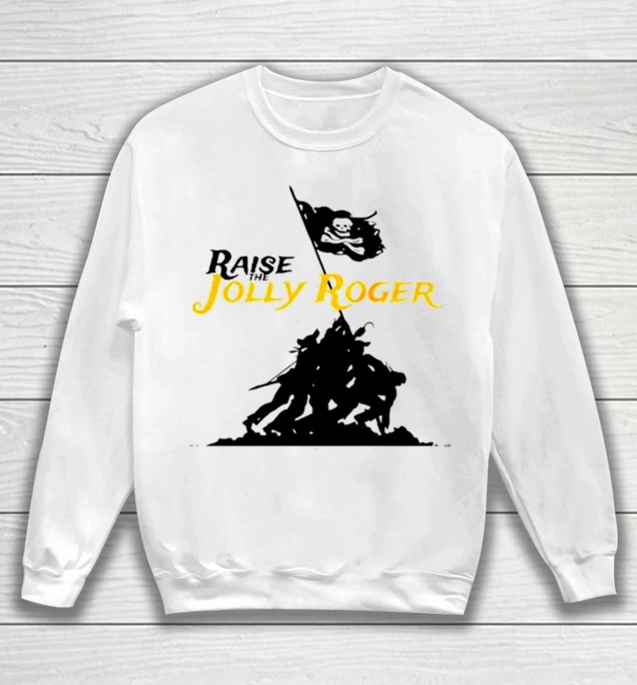 Pittsburgh Pirates Raise The Jolly Roger Sweatshirt