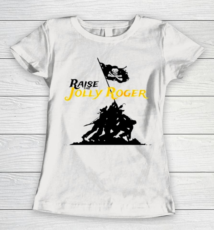 Pittsburgh Pirates Raise The Jolly Roger Women T-Shirt